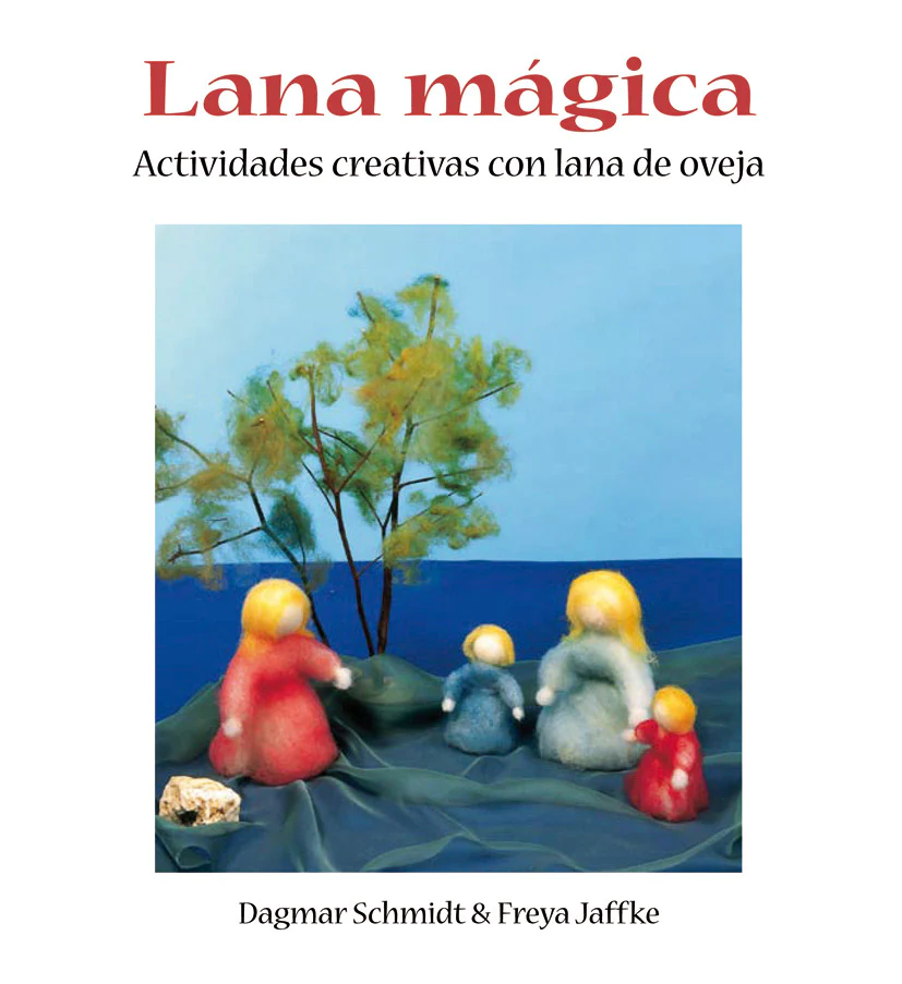 La lana mágica : actividades creativas con lana de oveja
