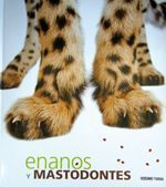 Enanos y mastodontes.