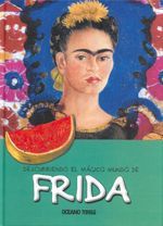DESCUBRIENDO EL MÁGICO MUNDO DE FRIDA.
