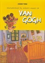 DESCUBRIENDO EL MÁGICO MUNDO DE VAN GOGH.