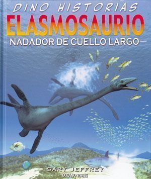 Elasmosaurio. El nadador de cuello largo