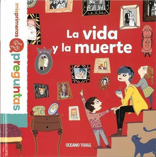 La vida y la muerte. Mis primeras preguntas