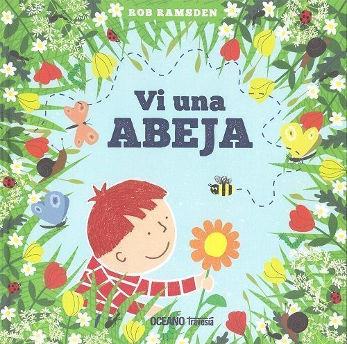 Vi una abeja.