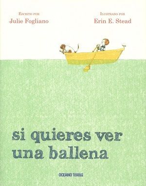 Si quieres ver una ballena.