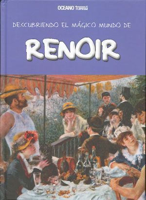 Descubriendo el mágico mundo de Renoir.