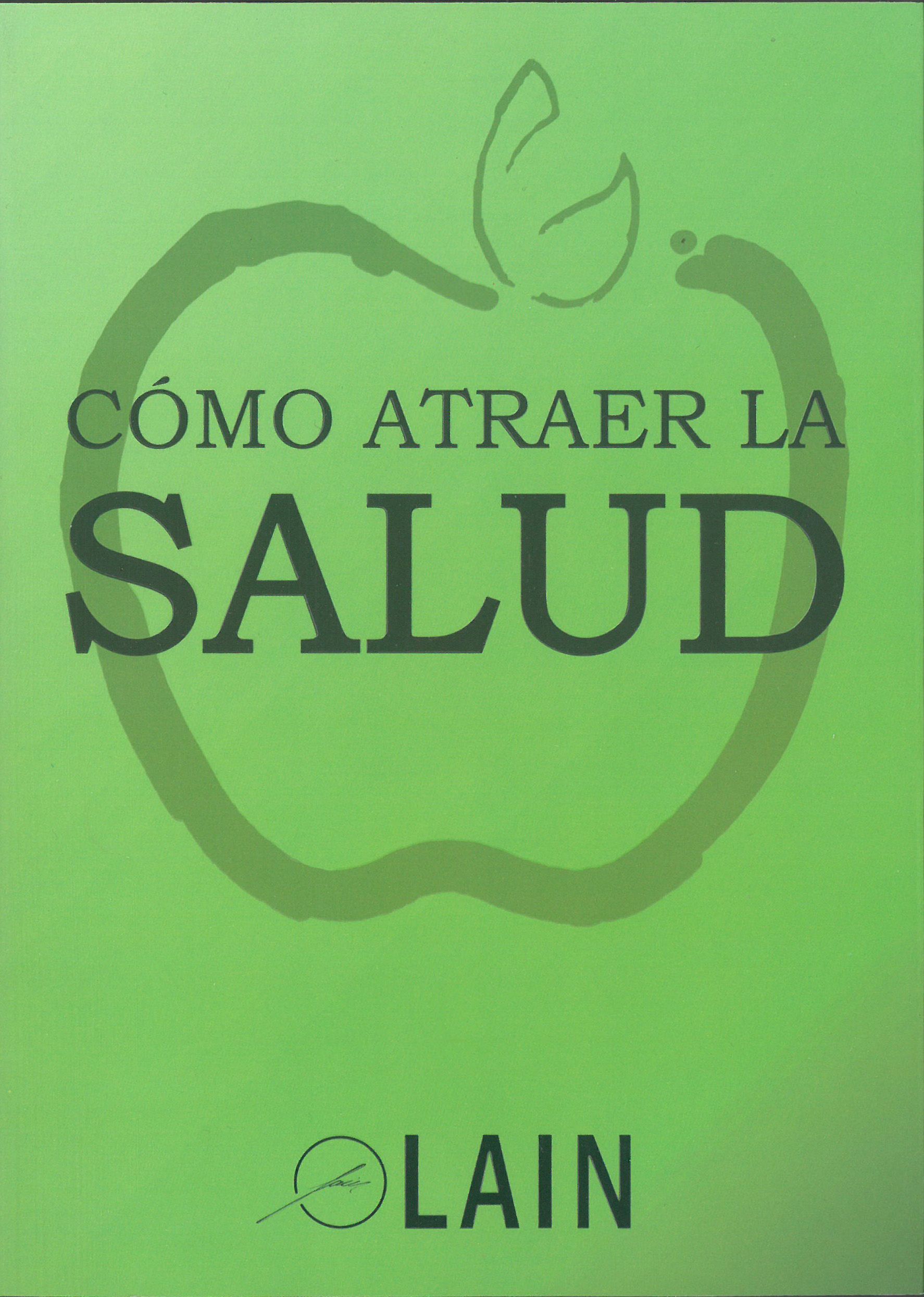 Cómo atraer la salud.