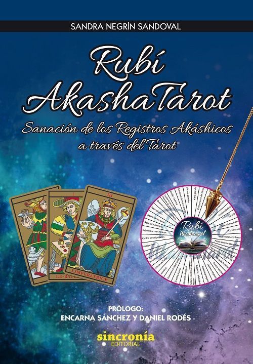 Rubí Akashatarot. Sanación los registros akáshicos a través del Tarot