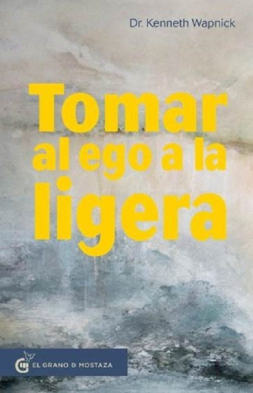 Tomar al ego a la ligera.