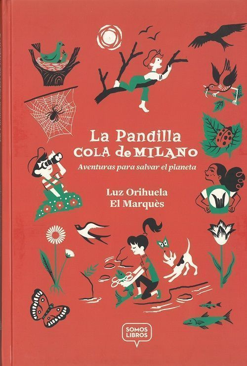 La pandilla Cola de milano. Aventuras para salvar el planeta