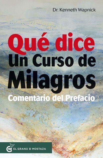 Qué dice un curso de milagros. Comentario del Prefacio