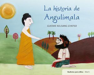 La historia de Angulimala. Budismo para niños - Nivel 1
