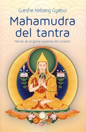 Mahamudra del tantra. Néctar de la gema suprema del corazón