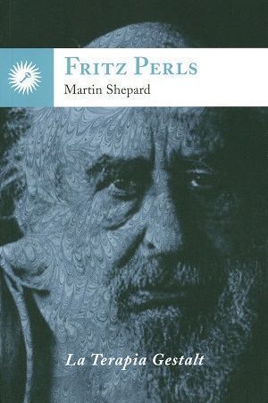 Fritz Perls. La terapia Gestalt