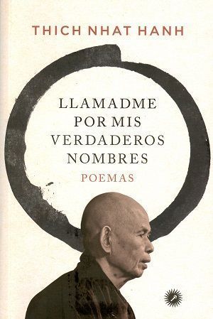 Llamadme por mis verdaderos nombres. Poemas