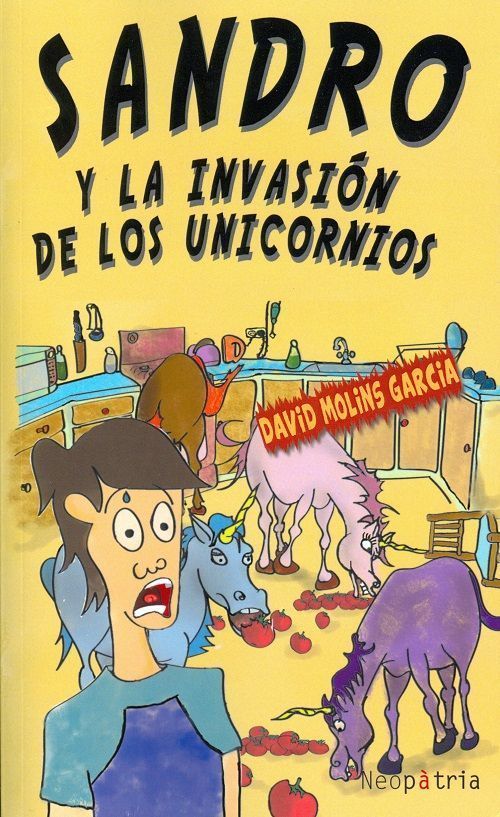 Sandro y la invasión de los unicornios.