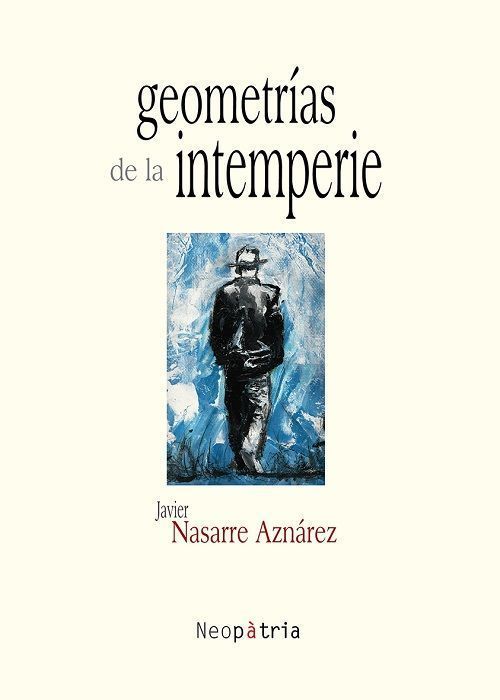 Geometrías de la intemperie.
