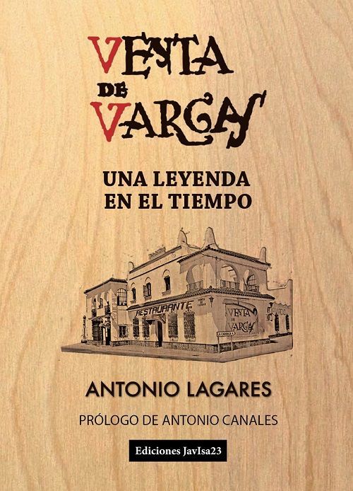 Venta de Vargas. Una leyenda en el tiempo