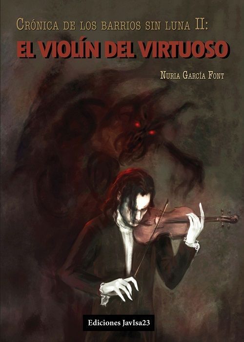 El violín del virtuoso. Crónica de los barrios sin luna II