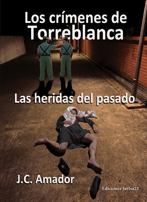 Las heridas del pasado. Los crímenes de Torreblanca