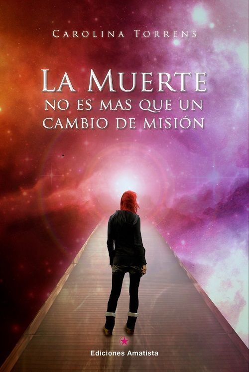 La muerte no es más que un cambio de misión.