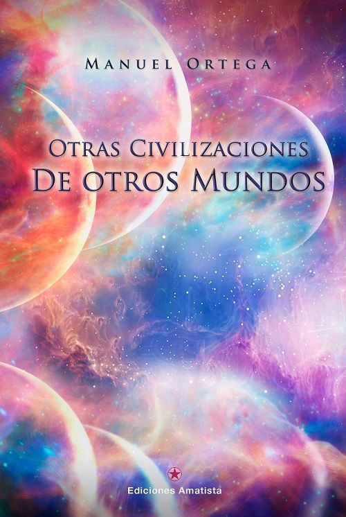 Otras Civilizaciones de otros Mundos.