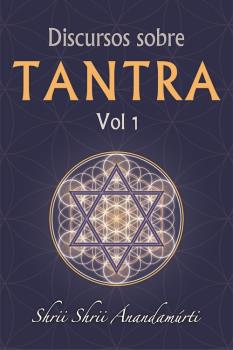 Discursos sobre Tantra Vol.1.