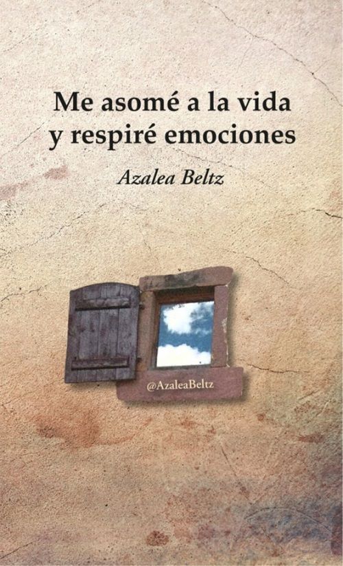 Me asomé a la vida y respiré emociones.