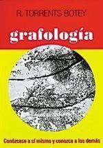 Grafología. Conózcase a sí mismo y conozca a los demás