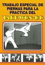 Trabajo especial de piernas para la práctica del Taekwondo.