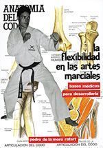 La flexibilidad en las artes marciales. Bases médicas para desarrollarla
