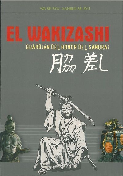 El wakizashi. Guardian del honor del samurai