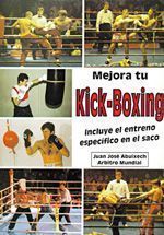 Mejora tu kick-boxing. Incluye el entreno específico en el saco