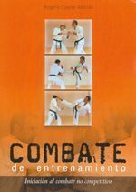Combate de entrenamiento. Iniciación al combate no competitivo