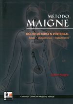 Método maigne. Dolor de origen vertebral: Bases -Diagnóstico- Tratamiento