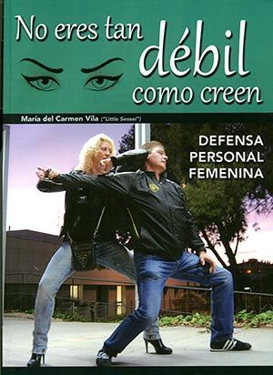 No eres tan débil como creen. Defensa personal femenina