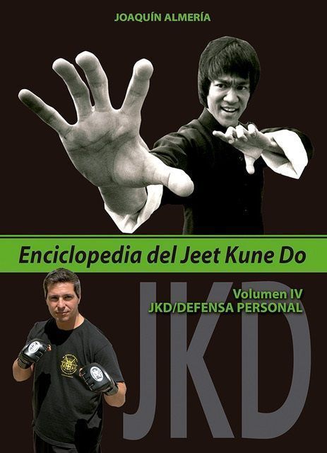 Enciclopedia del Jeet Kune Do. Volumen IV: JKD/Defensa Personal