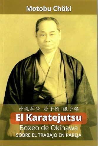El Karatejutsu. Boxeo de Okinawa - sobre el trabajo en pareja