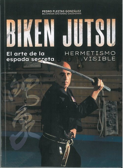 Biken Jutsu. El arte de la espada secreta (hermetismo visible)