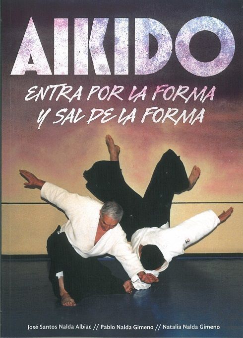 Aikido. Entra por la forma y sal de la forma.