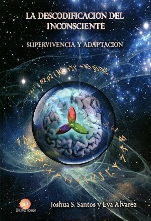 La descodificación del inconsciente. Supervivencia y adaptación