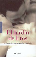JARDÍN DE EROS, EL. LAS FANTASÍAS SEXUALES DE LOS ESPAÑOLES, LAS