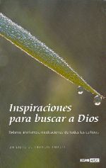 INSPIRACIONES PARA BUSCAR A DIOS. RELATOS, AFORISMOS, MEDITACIONES DE TODAS LAS CULTURAS