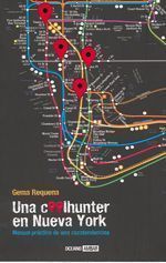 Una coolhunter en Nueva York. Manual práctico de una cazatendencias