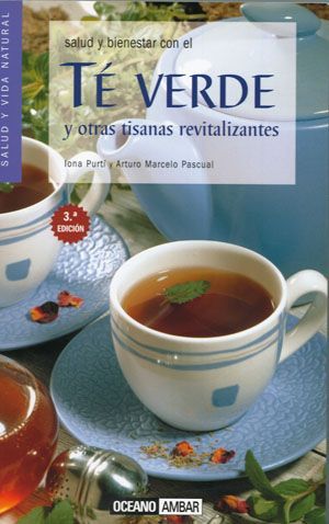 TÉ VERDE Y OTRAS TISANAS REVITALIZANTES.