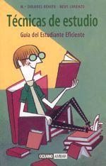 TÉCNICAS DE ESTUDIO. GUÍA DEL ESTUDIANTE EFICIENTE