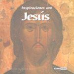 INSPIRACIONES CON JESÚS. PALABRAS DE AMOR Y ESPERANZA PARA CADA DÍA
