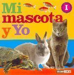 MI MASCOTA Y YO.
