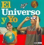 UNIVERSO Y YO, EL.
