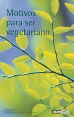 MOTIVOS PARA SER VEGETARIANO.