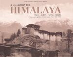 A LA SOMBRA DEL HIMALAYA. TÍBET - BUTÁN - NEPAL - SIKKIM